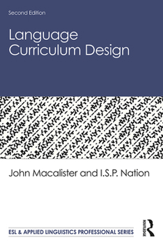 Language Curriculum Design - Book  of the ESL & Applied Linguistics Professional