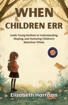 Paperback When Children Err (Illustrated, Refined & Edited) Book