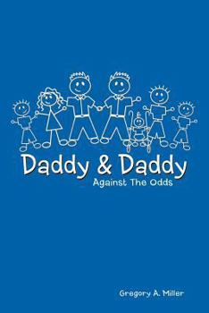 Paperback Daddy & Daddy Against the Odds Book