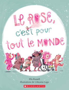 Paperback Le Rose, c'Est Pour Tout Le Monde [French] Book