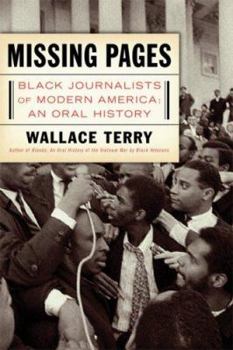 Paperback Missing Pages: Black Journalists of Modern America: An Oral History Book