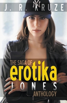Paperback The Saga of Erotika Jones Anthology Book