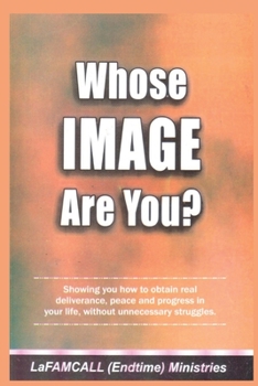 Paperback WHOSE IMAGE ARE YOU? LaFAMCALL: Holy Ghost School Books [Large Print] Book