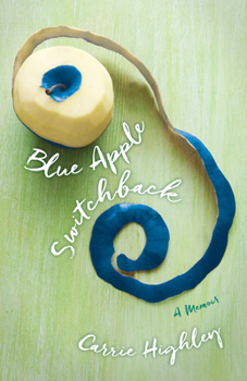 Paperback Blue Apple Switchback: A Memoir Book