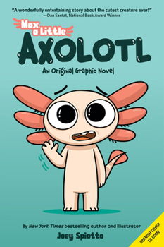 Paperback Max, a Little Axolotl (Sp Tk) [Spanish] Book