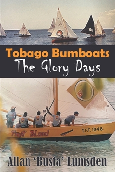 Paperback Tobago Bumboats: The Glory Days Book