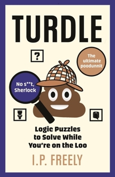 Paperback Turdle: Logic Puzzles to Solve While You're on the Loo Book