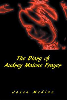 Paperback The Diary of Audrey Malone Frayer Book