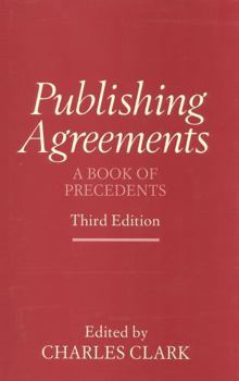 Hardcover Publishing Agreements, Third Edition: A Book of Precedents Book
