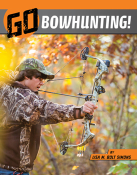 Hardcover Go Bowhunting! Book