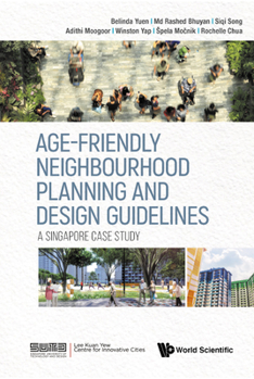Hardcover Age-Friendly Neighbourhood Planning and Design Guidelines Book