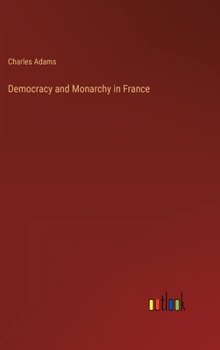 Hardcover Democracy and Monarchy in France Book