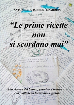 Paperback Le prime ricette non si scordano mai [Italian] Book