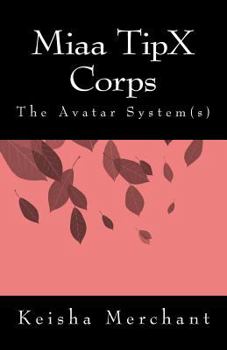 Paperback Miaa TipX Corps: The Avatar System(s) Book