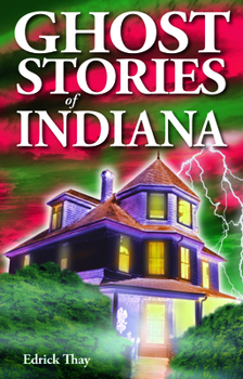 Paperback Ghost Stories of Indiana Book