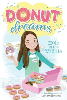 Hole in the Middle - Book #1 of the Donut Dreams