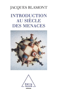 Paperback Introduction to the Century of Threats / Introduction au siècle des menaces [French] Book