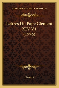 Paperback Lettres Du Pape Clement XIV V1 (1776) [French] Book