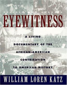 Paperback Eyewitness: A Living Documentary of the African American Contribution to American History Book