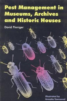 Paperback Pest Management in Museums, Archives and Historic Houses Book