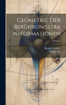 Hardcover Geometrie Der Berührungstransformationen; Volume 1 [German] Book