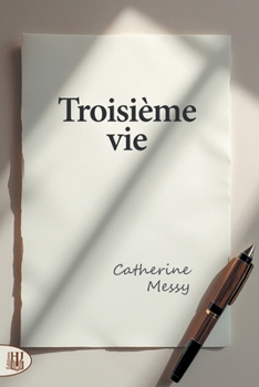 Paperback Troisième vie [French] Book