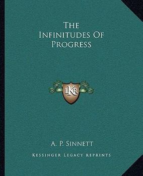 Paperback The Infinitudes Of Progress Book