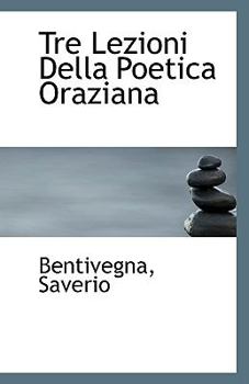 Paperback Tre Lezioni Della Poetica Oraziana Book