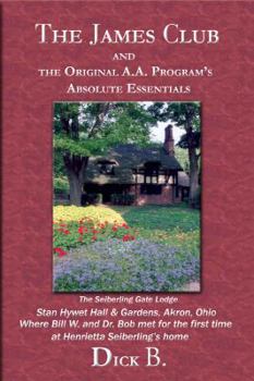 Paperback The James Club and the Original A.A. Program's Absolute Essentials Book