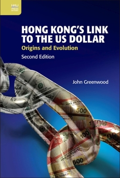 Hardcover Hong Kong's Link to the Us Dollar: Origins and Evolution Book