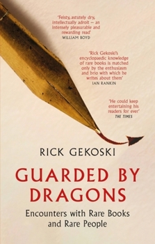 Paperback Guarded by Dragons: Encounters with Rare Books and Rare People Book