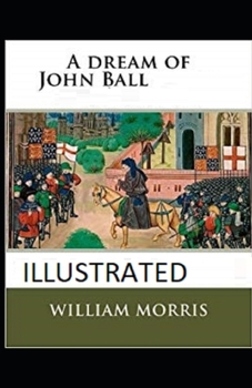 Paperback A Dream of John Ball Illustrated Book