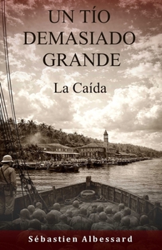 UN TÍO DEMASIADO GRANDE — La Caída (Spanish Edition)