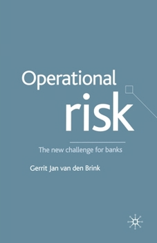 Paperback Operational Risk: The New Challenge for Banks Book