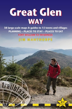 Paperback Great Glen Way: British Walking Guide: 38 Large-Scale Maps & Guides to 18 Towns and Villages - Planning, Places to Stay, Places to Eat Book