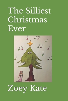 Paperback The Silliest Christmas Ever Book