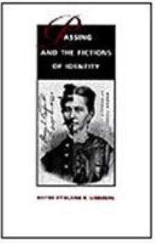 Hardcover Passing and the Fictions of Identity Book