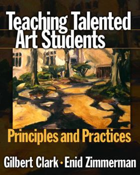 Paperback Teaching Talented Art Students: Principles and Practices Book