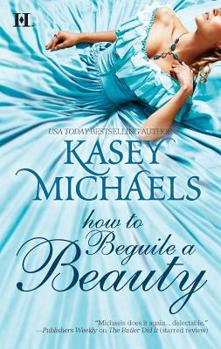 How to Beguile a Beauty - Book #3 of the Daughtry Family