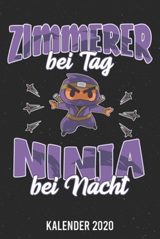 Paperback Kalender 2020: Zimmerer Ninja A5 Kalender Planer f?r ein erfolgreiches Jahr - 110 Seiten [German] Book