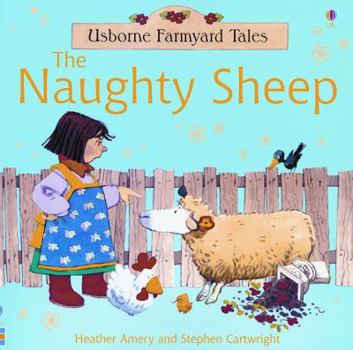 The Naughty Sheep - Book  of the Usborne Farmyard Tales
