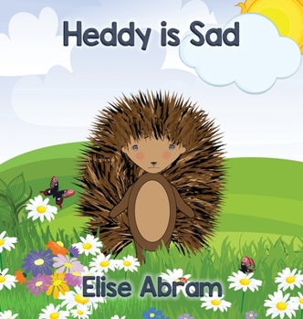 Hardcover Heddy is Sad Book