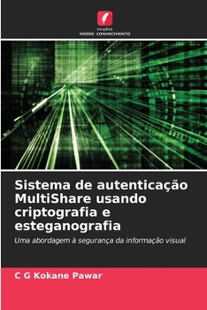 Paperback Sistema de autenticação MultiShare usando criptografia e esteganografia [Portuguese] Book
