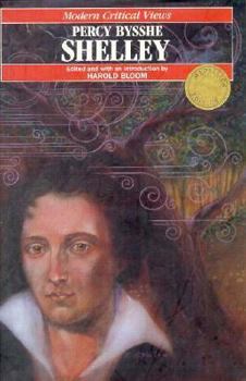 Percy Bysshe Shelley - Book  of the Bloom's Modern Critical Views