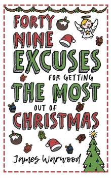 Paperback 49 Excuses for Getting the Most Out of Christmas Book