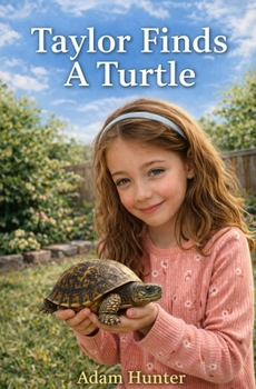 Paperback Taylor Finds A Turtle Book