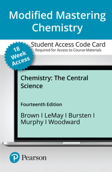 Printed Access Code Modified Mastering Chemistry with Pearson Etext -- Access Card -- For Chemistry: The Central Science (18-Weeks) Book