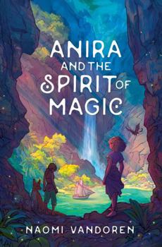 Hardcover Anira and the Spirit of Magic Book