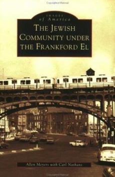 The Jewish Community Under the Frankford El - Book  of the Images of America: Pennsylvania
