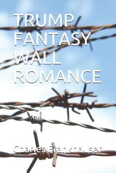 Paperback Trump Fantasy Wall Romance Book